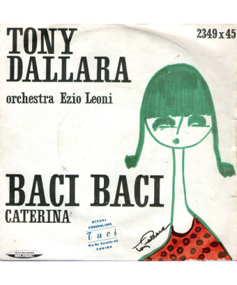 Baci Baci [Tony Dallara] - Vinyle 7", 45 tours