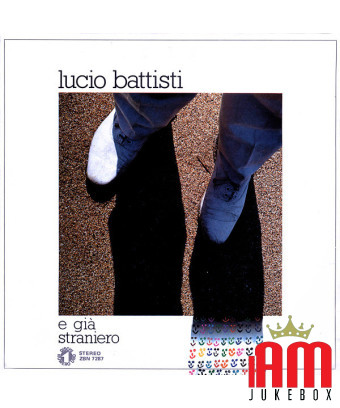 E Gia Straniero [Lucio Battisti] - Vinyle 7", 45 RPM, Stéréo