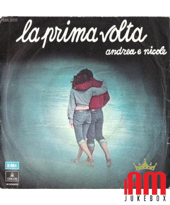 La première fois [Andrea E Nicole,...] - Vinyl 7", 45 RPM, Stéréo [product.brand] 1 - Shop I'm Jukebox 