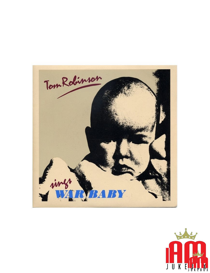 War Baby [Tom Robinson] - Vinyle 7", 45 tours, single [product.brand] 1 - Shop I'm Jukebox 