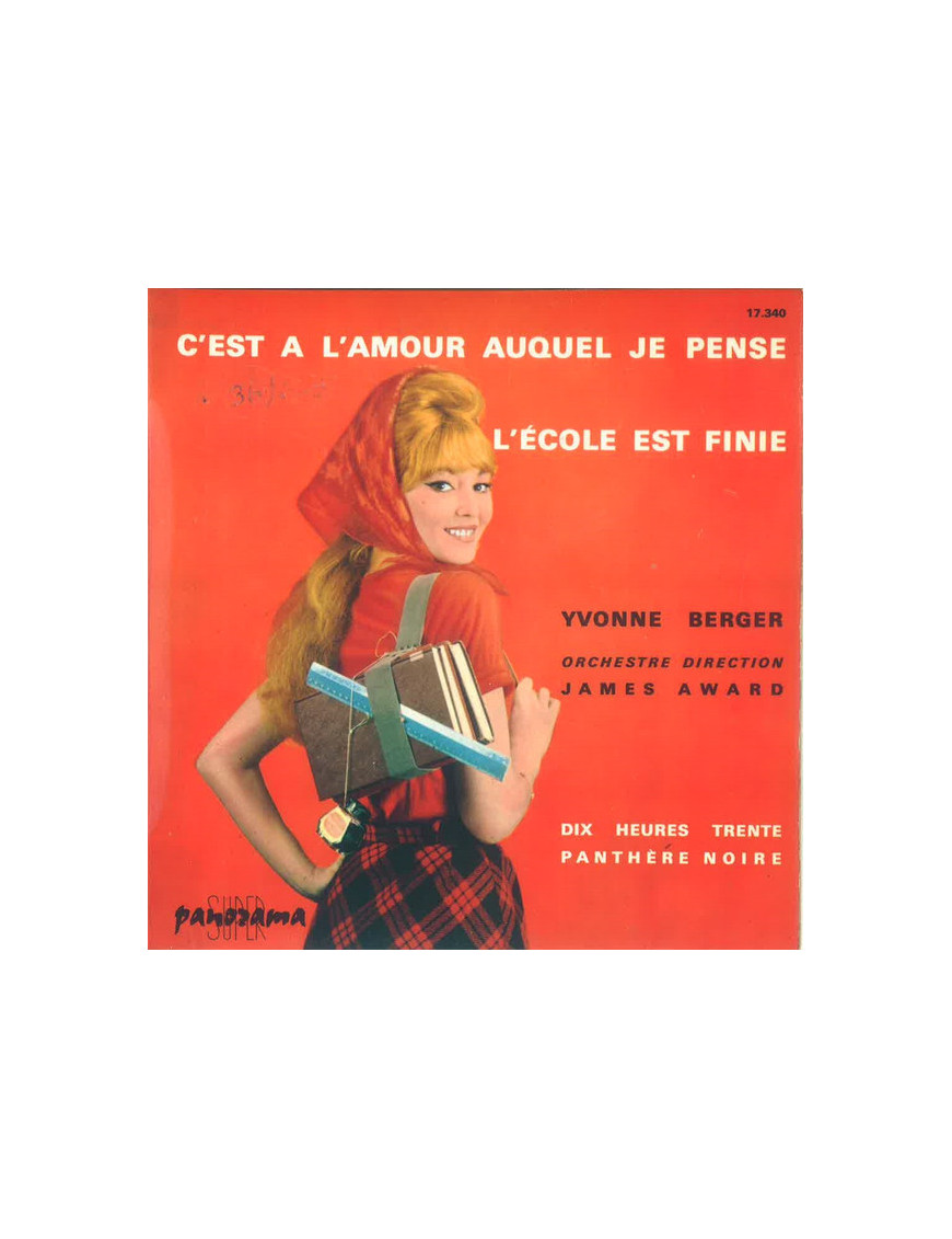  C?est A L?amour Auquel Je Pense    L'École Est Finie [Yvonne Berger] - Vinyl 7", 45 RPM, EP