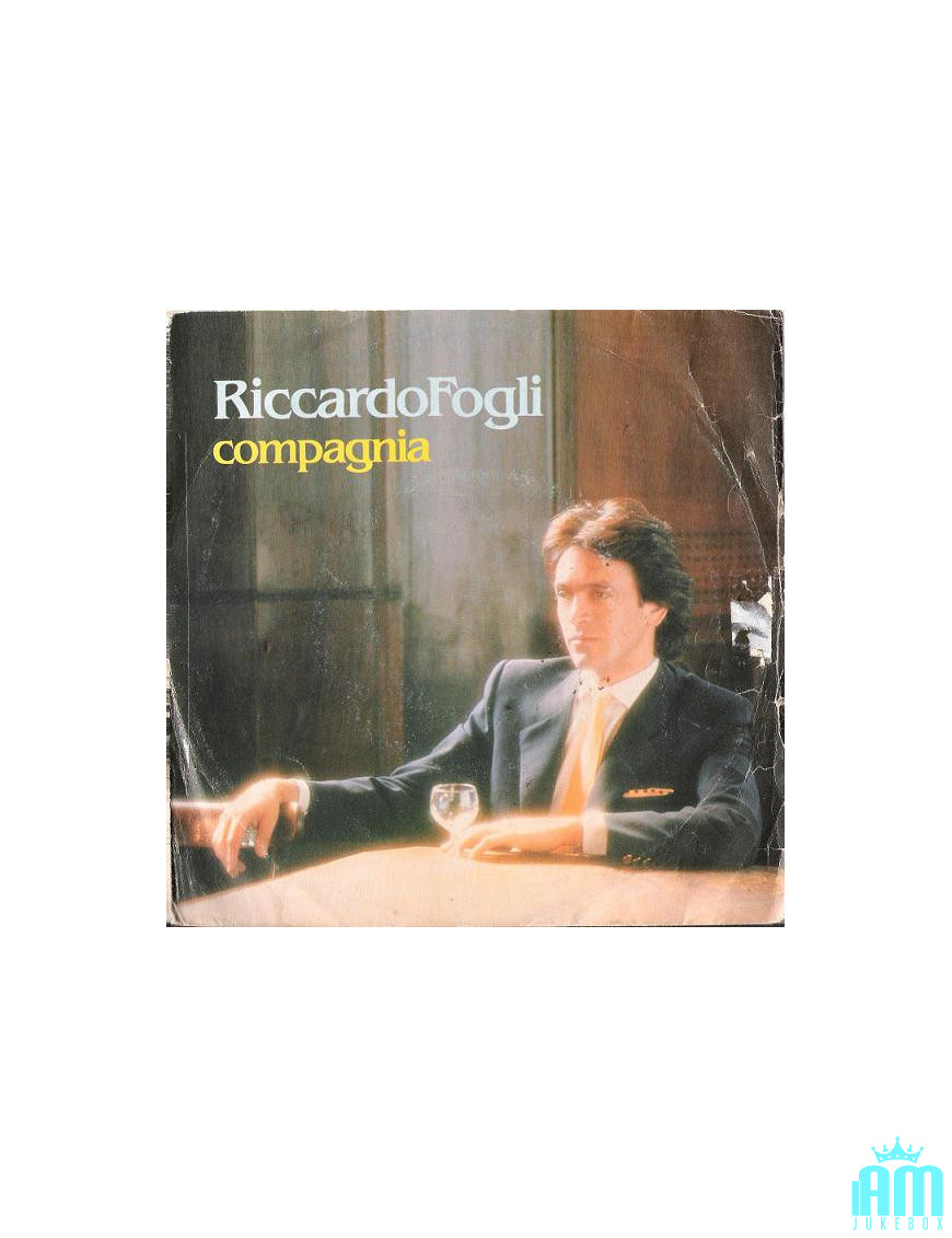 Compagnie [Riccardo Fogli] - Vinyle 7", 45 tours [product.brand] 1 - Shop I'm Jukebox 