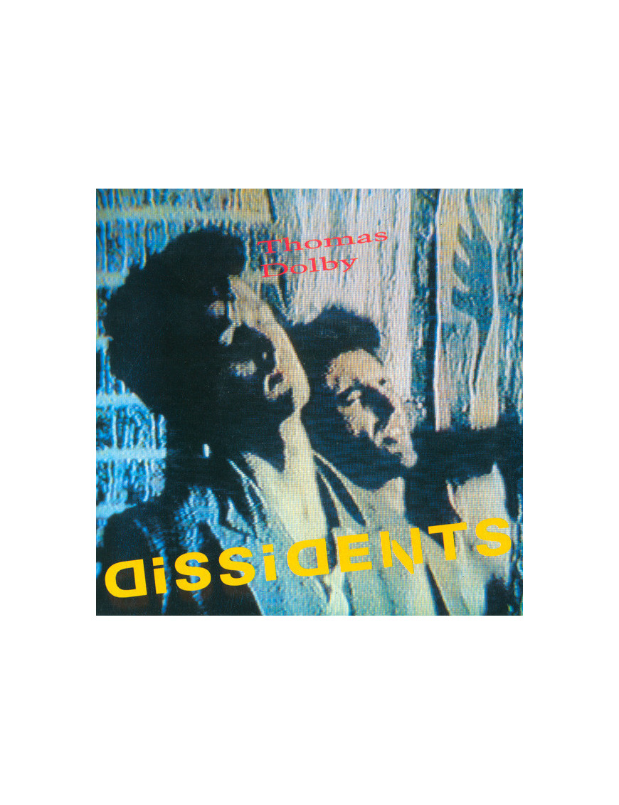 Dissidents [Thomas Dolby] - Vinyl 7", 45 RPM, Single
