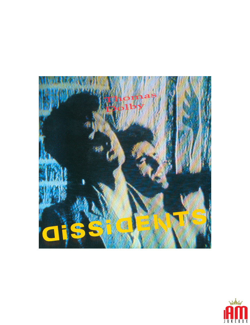 Dissidents [Thomas Dolby] - Vinyle 7", 45 tours, Single