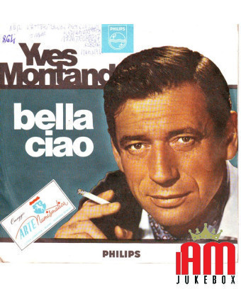 Bella Ciao [Yves Montand] - Vinyle 7", 45 tours, simple face, mono
