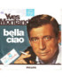 Bella Ciao [Yves Montand] - Vinyl 7", 45 RPM, Single Sided, Mono
