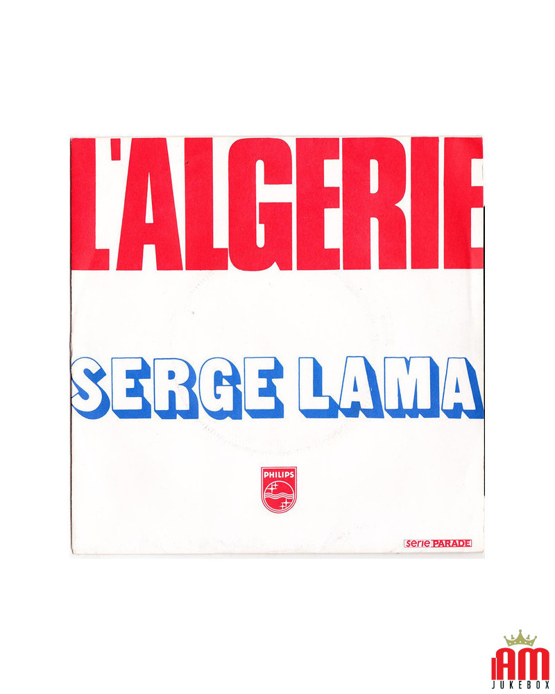 L'Algérie [Serge Lama] - Vinyl 7", 45 TR/MIN [product.brand] 1 - Shop I'm Jukebox 