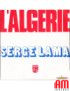 L'Algérie [Serge Lama] - Vinyl 7", 45 TR/MIN [product.brand] 1 - Shop I'm Jukebox 