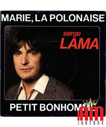 Marie, La Polonaise Petit Bonhomme [Serge Lama] - Vinyl 7", 45 RPM, Single [product.brand] 1 - Shop I'm Jukebox 