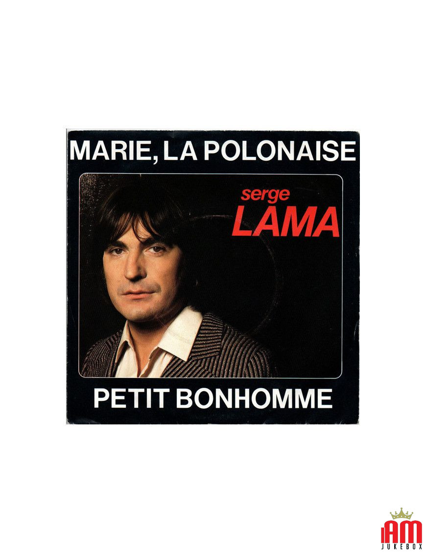 Marie, La Polonaise Petit Bonhomme [Serge Lama] – Vinyl 7", 45 RPM, Single [product.brand] 1 - Shop I'm Jukebox 