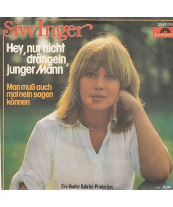 Hey, Nur Nicht Drängeln, Junger Mann [Siw Inger] - Vinyl 7", 45 tours, Single [product.brand] 1 - Shop I'm Jukebox 