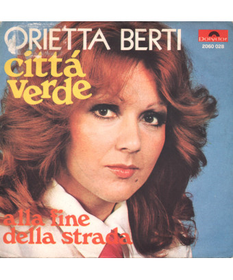 Città Verde [Orietta Berti] - Vinyl 7", 45 RPM, Stereo