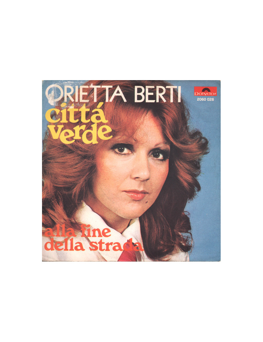 Città Verde [Orietta Berti] - Vinyl 7", 45 RPM, Stereo