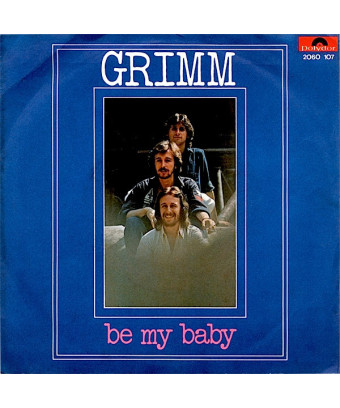Be My Baby [Grimm (16)] - Vinyl 7", 45 RPM, Single