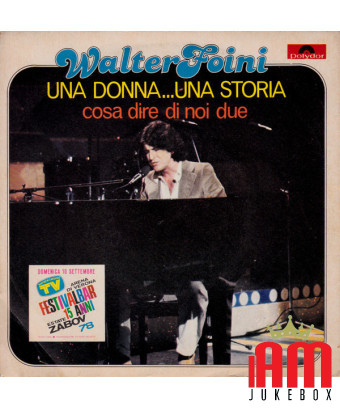 A Woman...A Story [Walter Foini] - Vinyl 7", 45 RPM, Stereo [product.brand] 1 - Shop I'm Jukebox 