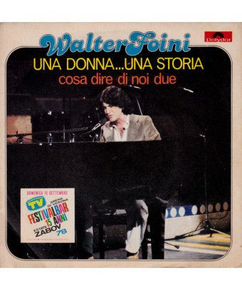 Une femme...une histoire [Walter Foini] - Vinyle 7", 45 tours, stéréo [product.brand] 1 - Shop I'm Jukebox 