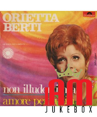 Never Illude Yourself Love For Life [Orietta Berti] - Vinyl 7", 45 RPM, Mono [product.brand] 1 - Shop I'm Jukebox 