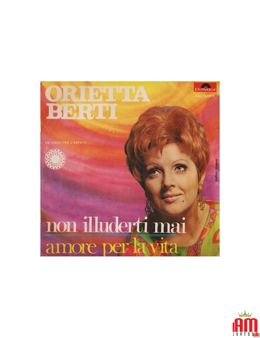 Never Illude Yourself Love For Life [Orietta Berti] - Vinyl 7", 45 RPM, Mono [product.brand] 1 - Shop I'm Jukebox 