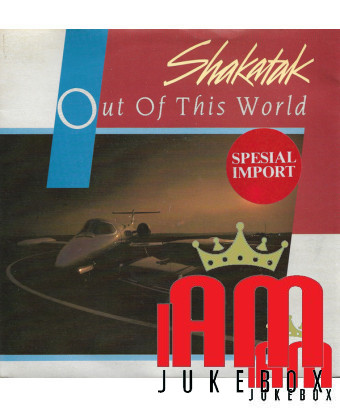 Out Of This World [Shakatak] – Vinyl 7", Single, 45 RPM [product.brand] 1 - Shop I'm Jukebox 