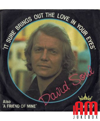 It Sure Brings Out The Love In Your Eyes [David Soul] - Vinyle 7", 45 tr/min, stéréo, mono [product.brand] 1 - Shop I'm Jukebox 