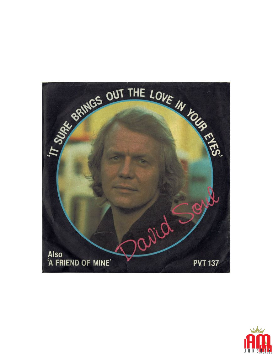 It Sure Brings Out The Love In Your Eyes [David Soul] - Vinyl 7", 45 RPM, Stereo, Mono [product.brand] 1 - Shop I'm Jukebox 