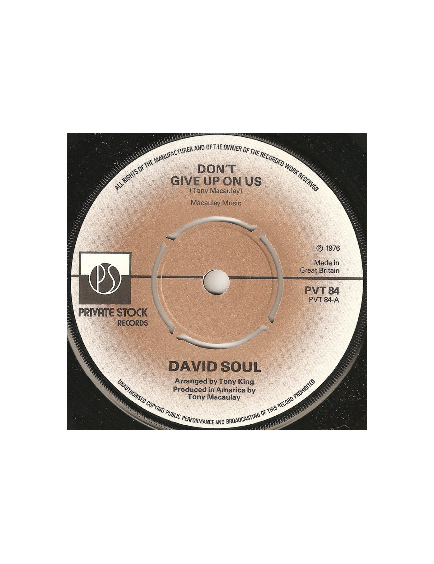 Don't Give Up On Us [David Soul] - Vinyl 7", 45 RPM, Single