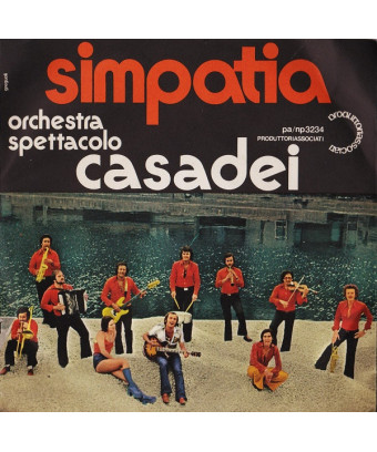 Simpatia [Orchestra Spettacolo Raoul Casadei] - Vinyl 7", 45 RPM, Stereo