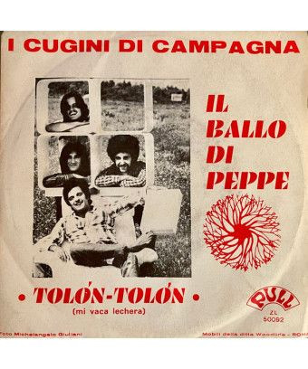 Il Ballo Di Peppe Tolòn Tolòn (Mi Vaca Lechera) [I Cugini Di Campagna] - Vinyl 7", 45 RPM, Stereo [product.brand] 1 - Shop I'm J