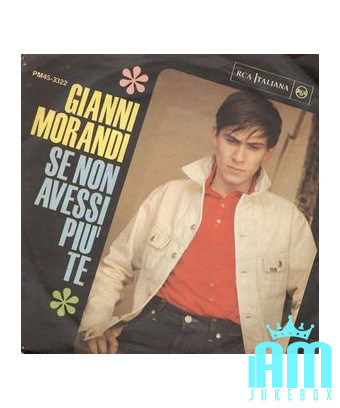 If I Didn't Have You Anymore [Gianni Morandi] – Vinyl 7", 45 RPM, Neuauflage [product.brand] 1 - Shop I'm Jukebox 