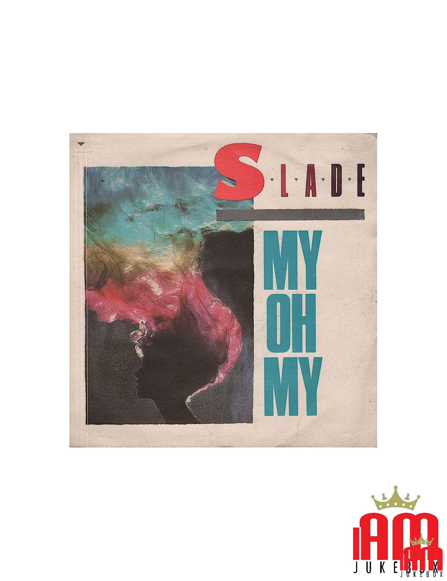 My Oh My [Slade] – Vinyl 7", 45 RPM, Stereo [product.brand] 1 - Shop I'm Jukebox 