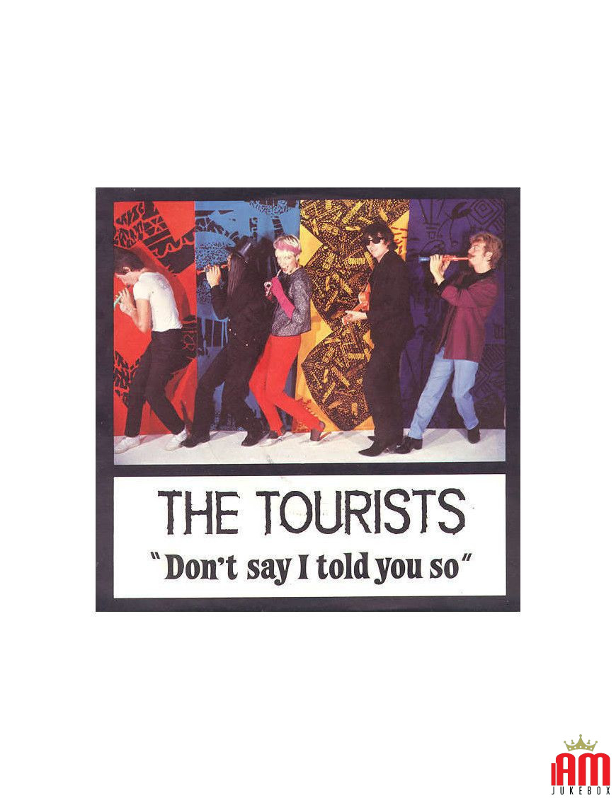 Don't Say I Told You So [The Tourists] - Vinyl 7", 45 RPM, Single [product.brand] 1 - Shop I'm Jukebox 