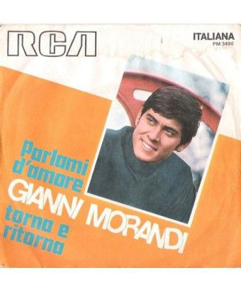 Parlami D'Amore Torna E Ritorna [Gianni Morandi] - Vinyl 7", 45 RPM, Mono [product.brand] 1 - Shop I'm Jukebox 