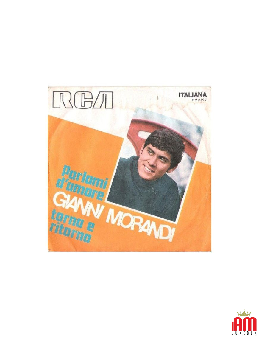 Parlami D'Amore Torna E Ritorna [Gianni Morandi] – Vinyl 7", 45 RPM, Mono [product.brand] 1 - Shop I'm Jukebox 