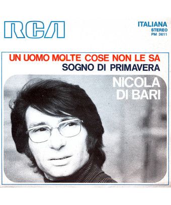 Un Uomo Molte Cose Non Le Sa Sogno Di Primavera [Nicola Di Bari] - Vinyl 7", 45 RPM [product.brand] 1 - Shop I'm Jukebox 