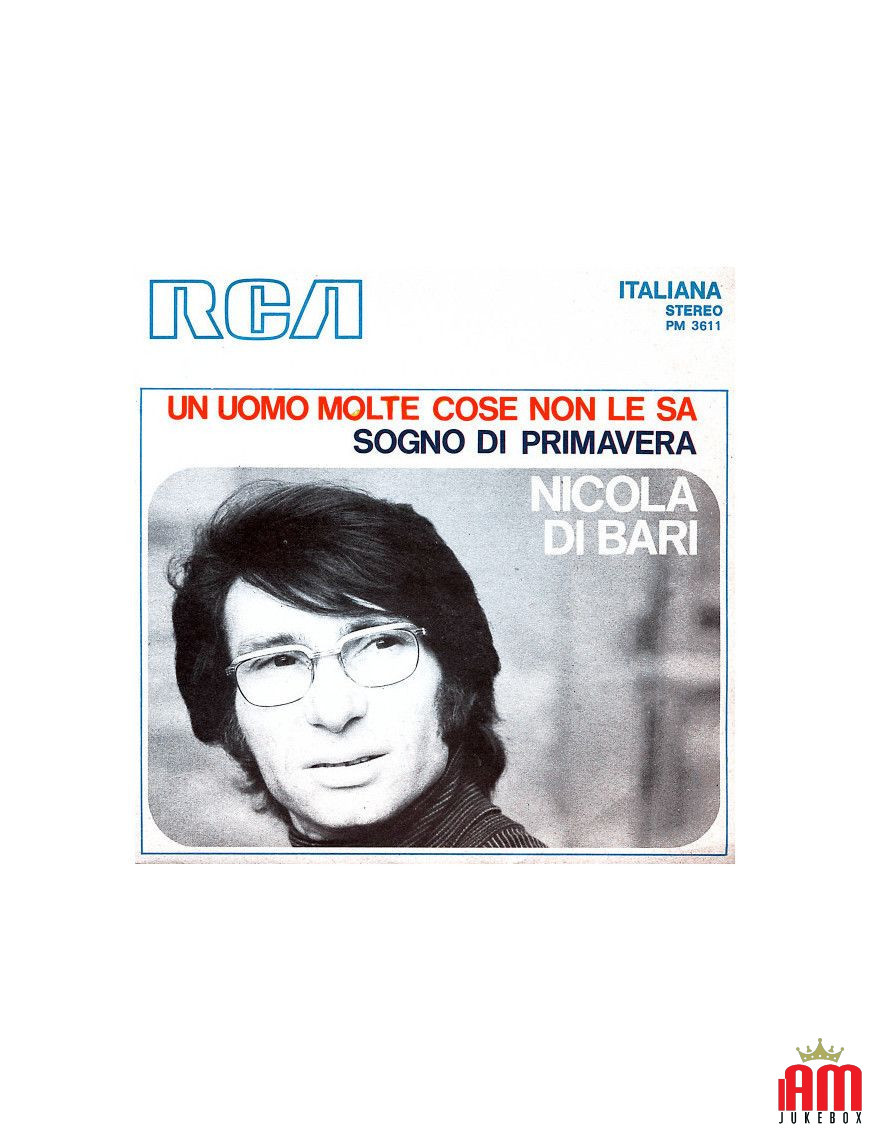 Un Uomo Molte Cose Non Le Sa Sogno Di Primavera [Nicola Di Bari] - Vinyl 7", 45 RPM [product.brand] 1 - Shop I'm Jukebox 