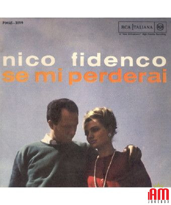 If You Lose Me [Nico Fidenco] - Vinyl 7", 45 RPM, Mono [product.brand] 1 - Shop I'm Jukebox 