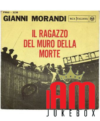 The Boy From The Wall Of Death [Gianni Morandi] - Vinyl 7", 45 RPM, Mono [product.brand] 1 - Shop I'm Jukebox 