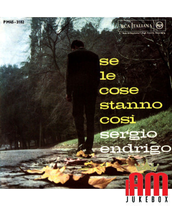If Things Are Like This [Sergio Endrigo] – Vinyl 7", 45 RPM