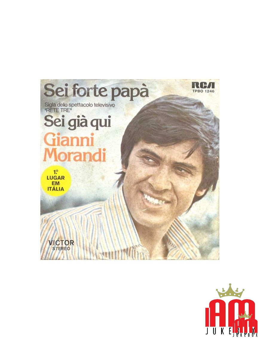 Sei Forte Papà Sei Già Qui [Gianni Morandi] - Vinyl 7", 45 RPM, Single, Stereo [product.brand] 1 - Shop I'm Jukebox 