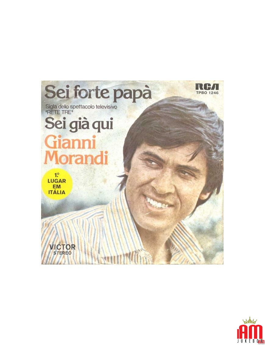 Sei Forte Papà Sei Già Qui [Gianni Morandi] - Vinyl 7", 45 RPM, Single, Stereo [product.brand] 1 - Shop I'm Jukebox 