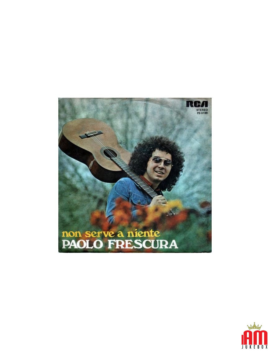 Ça ne sert à rien [Paolo Frescura] - Vinyl 7", 45 RPM, Stéréo [product.brand] 1 - Shop I'm Jukebox 