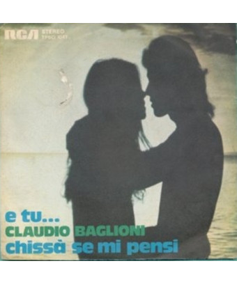 And You... [Claudio Baglioni] – Vinyl 7", 45 RPM, Stereo