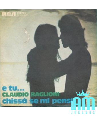 Et toi... [Claudio Baglioni] - Vinyl 7", 45 RPM, Stéréo [product.brand] 1 - Shop I'm Jukebox 