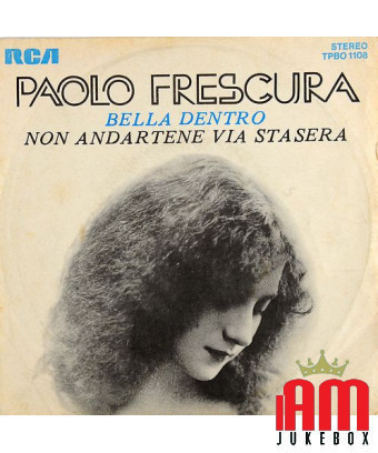 Bella Inside Don't Go Away Tonight [Paolo Frescura] - Vinyle 7", 45 tr/min, stéréo [product.brand] 1 - Shop I'm Jukebox 