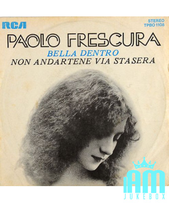 Bella Inside Don't Go Away Tonight [Paolo Frescura] - Vinyl 7", 45 RPM, Stereo [product.brand] 1 - Shop I'm Jukebox 