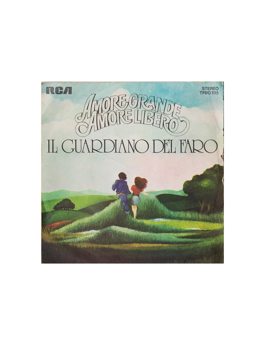 Amore Grande,  Amore Libero [Il Guardiano Del Faro] - Vinyl 7", 45 RPM, Stereo