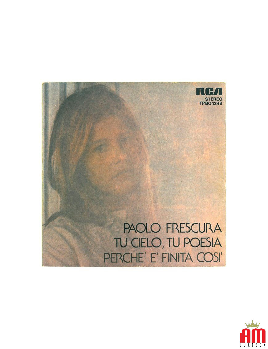 Tu Cielo, Tu Poesia Perchè È Finita Così [Paolo Frescura] - Vinyl 7", 45 RPM [product.brand] 1 - Shop I'm Jukebox 