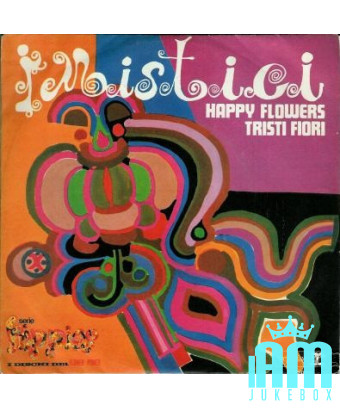 Happy Flowers Sad Flowers [I Mistici] – Vinyl 7", 45 RPM [product.brand] 1 - Shop I'm Jukebox 
