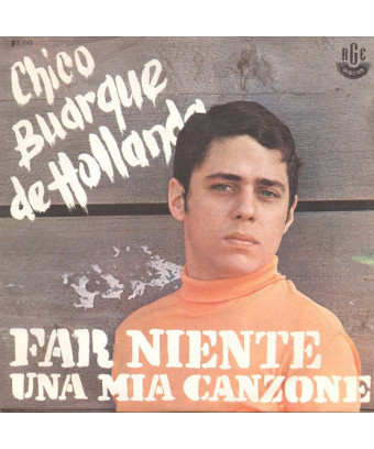 Far niente [Chico Buarque De Hollanda] – Vinyl 7", 45 RPM