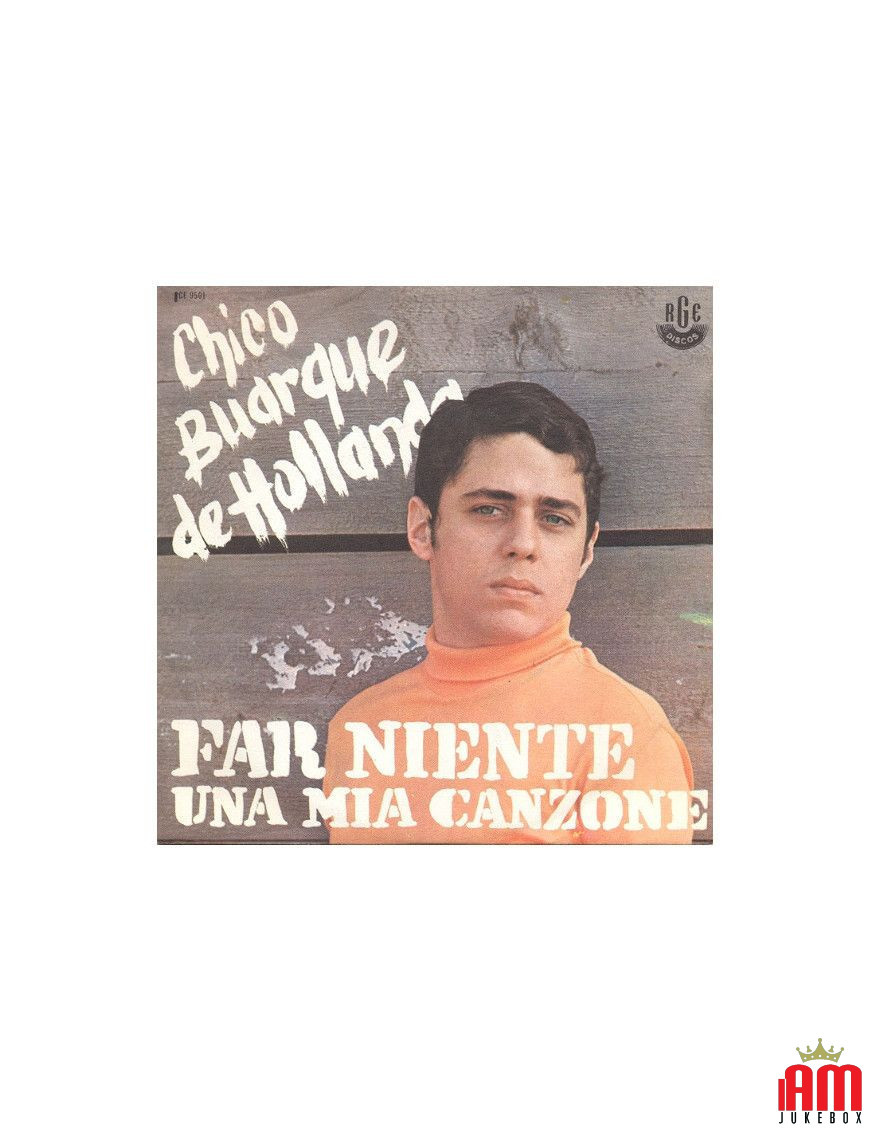 Far Niente  [Chico Buarque De Hollanda] - Vinyl 7", 45 RPM